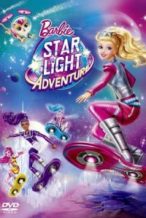 Nonton Film Barbie: Star Light Adventure (2016) Subtitle Indonesia Streaming Movie Download
