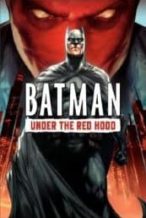 Nonton Film Batman: Under the Red Hood (2010) Subtitle Indonesia Streaming Movie Download