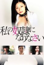 Nonton Film Be My Slave (2012) Subtitle Indonesia Streaming Movie Download