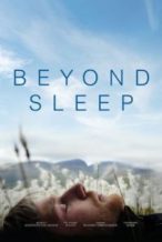 Nonton Film Beyond Sleep (2016) Subtitle Indonesia Streaming Movie Download