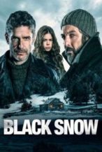 Nonton Film Black Snow (2017) Subtitle Indonesia Streaming Movie Download