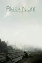 Nonton Film Bleak Night (2010) Subtitle Indonesia Streaming Movie Download