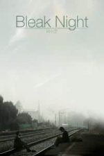 Bleak Night (2010)