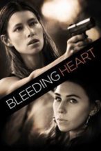 Nonton Film Bleeding Heart (2015) Subtitle Indonesia Streaming Movie Download