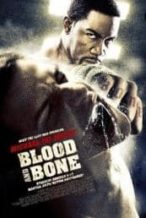 Nonton Film Blood and Bone (2009) Subtitle Indonesia Streaming Movie Download