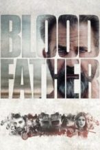 Nonton Film Blood Father (2016) Subtitle Indonesia Streaming Movie Download