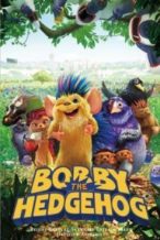Nonton Film Bobby the Hedgehog (2016) Subtitle Indonesia Streaming Movie Download