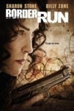 Nonton Film Border Run (2012) Subtitle Indonesia Streaming Movie Download