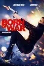 Nonton Film Born of War (2013) Subtitle Indonesia Streaming Movie Download
