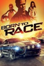 Nonton Film Born to Race (2011) Subtitle Indonesia Streaming Movie Download