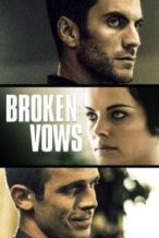 Nonton Film Broken Vows (2016) Subtitle Indonesia Streaming Movie Download