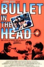 Nonton Film Bullet in the Head (1990) Subtitle Indonesia Streaming Movie Download