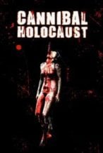Nonton Film Cannibal Holocaust (1980) Subtitle Indonesia Streaming Movie Download