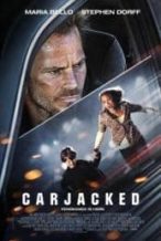 Nonton Film Carjacked (2011) Subtitle Indonesia Streaming Movie Download