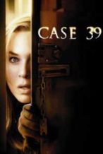Nonton Film Case 39 (2009) Subtitle Indonesia Streaming Movie Download