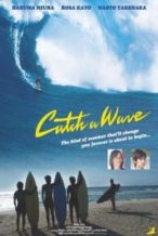 Nonton Film Catch a Wave (2006) Subtitle Indonesia Streaming Movie Download