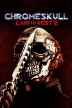 Nonton Film Chromeskull: Laid to Rest 2 (2011) Subtitle Indonesia Streaming Movie Download