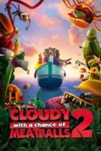 Nonton Film Cloudy with a Chance of Meatballs 2 (2013) Subtitle Indonesia Streaming Movie Download