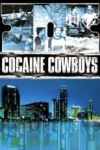 Nonton Film Cocaine Cowboys (2006) Subtitle Indonesia Streaming Movie Download