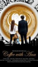 Nonton Film Coffee with Ana (2017) Subtitle Indonesia Streaming Movie Download
