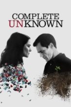 Nonton Film Complete Unknown (2016) Subtitle Indonesia Streaming Movie Download