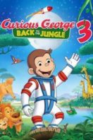 Layarkaca21 LK21 Dunia21 Nonton Film Curious George 3: Back to the Jungle (2015) Subtitle Indonesia Streaming Movie Download
