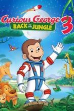 Nonton Film Curious George 3: Back to the Jungle (2015) Subtitle Indonesia Streaming Movie Download