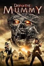 Nonton Film Day of the Mummy (2014) Subtitle Indonesia Streaming Movie Download