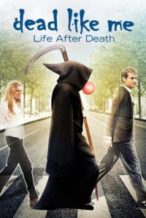 Nonton Film Dead Like Me: Life After Death (2009) Subtitle Indonesia Streaming Movie Download