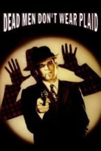 Nonton Film Dead Men Don’t Wear Plaid (1982) Subtitle Indonesia Streaming Movie Download
