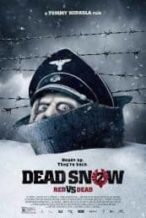 Nonton Film Dead Snow 2: Red vs. Dead (2014) Subtitle Indonesia Streaming Movie Download