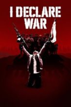 Nonton Film I Declare War (2013) Subtitle Indonesia Streaming Movie Download