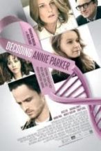 Nonton Film Decoding Annie Parker (2013) Subtitle Indonesia Streaming Movie Download