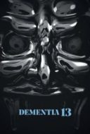 Layarkaca21 LK21 Dunia21 Nonton Film Dementia 13 (2017) Subtitle Indonesia Streaming Movie Download