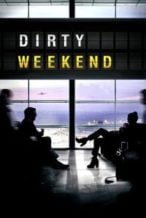 Nonton Film Dirty Weekend (2015) Subtitle Indonesia Streaming Movie Download