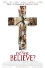 Nonton Film Do You Believe? (2015) Subtitle Indonesia Streaming Movie Download