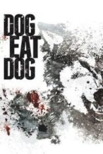 Nonton Film Dog Eat Dog (2016) Subtitle Indonesia Streaming Movie Download