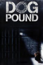 Nonton Film Dog Pound (2010) Subtitle Indonesia Streaming Movie Download