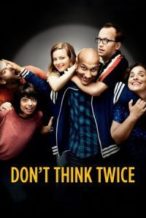 Nonton Film Don’t Think Twice (2016) Subtitle Indonesia Streaming Movie Download