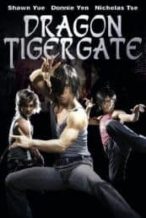 Nonton Film Dragon Tiger Gate (2006) Subtitle Indonesia Streaming Movie Download