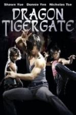 Dragon Tiger Gate (2006)