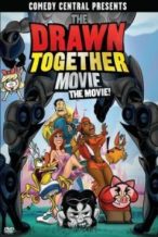 Nonton Film The Drawn Together Movie: The Movie! (2010) Subtitle Indonesia Streaming Movie Download