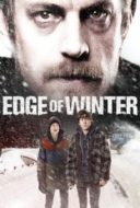 Layarkaca21 LK21 Dunia21 Nonton Film Edge of Winter (2016) Subtitle Indonesia Streaming Movie Download