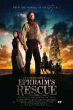 Nonton Film Ephraim’s Rescue (2013) Subtitle Indonesia Streaming Movie Download