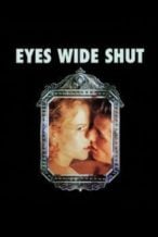 Nonton Film Eyes Wide Shut (1999) Subtitle Indonesia Streaming Movie Download