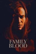 Layarkaca21 LK21 Dunia21 Nonton Film Family Blood (2018) Subtitle Indonesia Streaming Movie Download