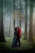 Nonton Film Far from the Madding Crowd (2015) Subtitle Indonesia Streaming Movie Download