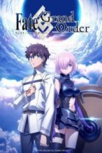 Nonton Film Fate/Grand Order: First Order (2016) Subtitle Indonesia Streaming Movie Download