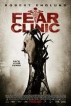 Nonton Film Fear Clinic (2014) Subtitle Indonesia Streaming Movie Download