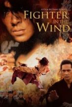 Nonton Film Fighter in the Wind (2004) Subtitle Indonesia Streaming Movie Download